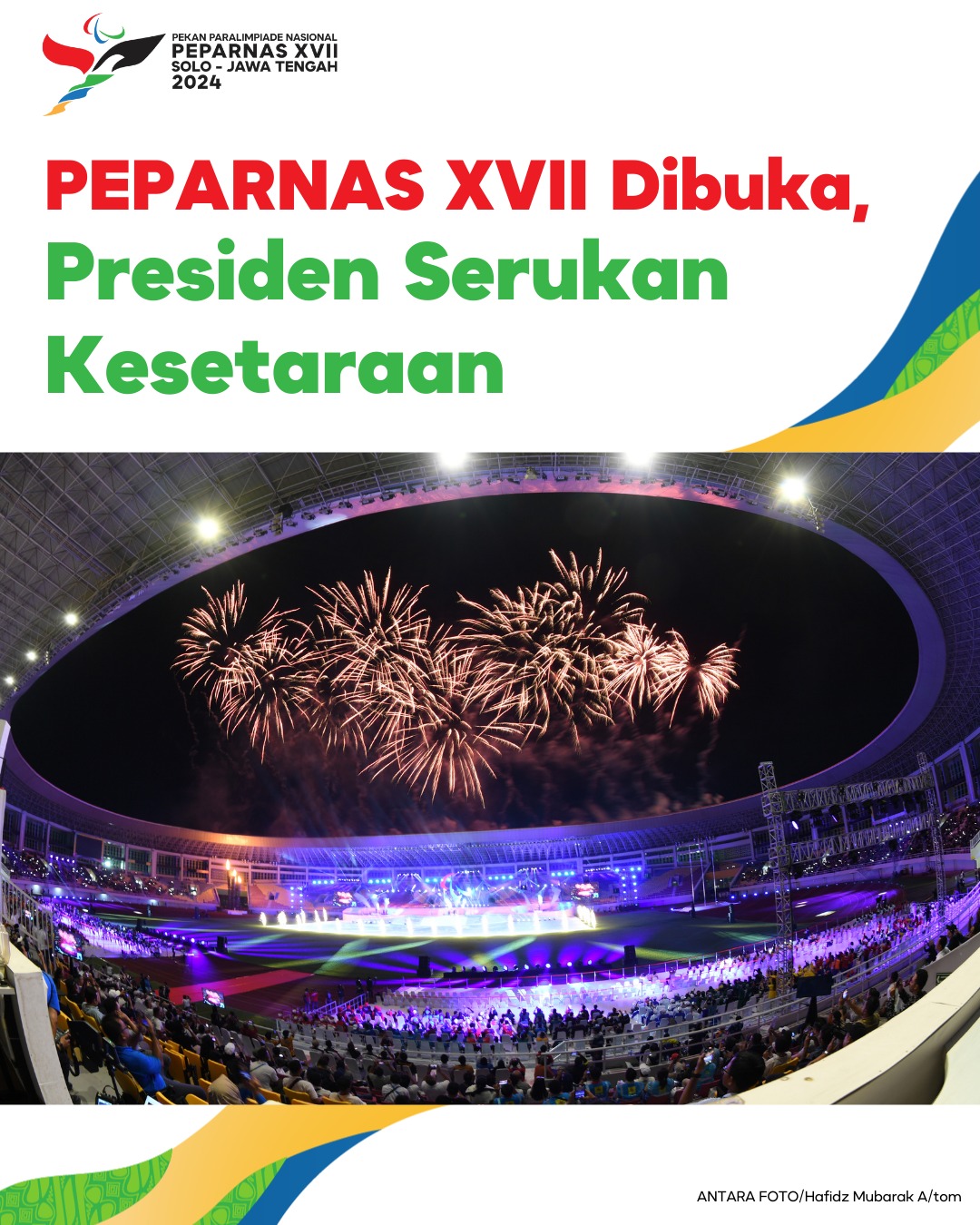 PEPARNAS XVII Dibuka, Presiden Serukan Kesetaraan