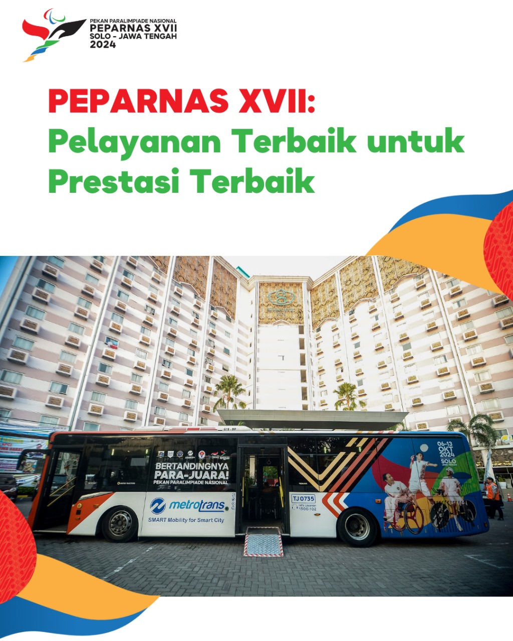 PEPARNAS XVII: Pelayanan Terbaik untuk Prestasi Terbaik